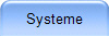 Systeme